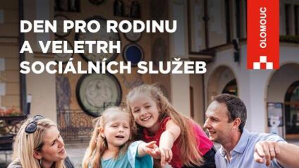 Den pro rodinu a veletrh sociálních služeb