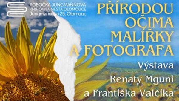 Přírodou očima malířky a fotografa