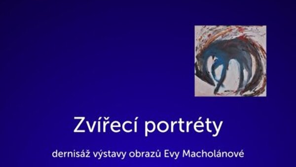 Dernisáž výstavy Zvířecí portréty