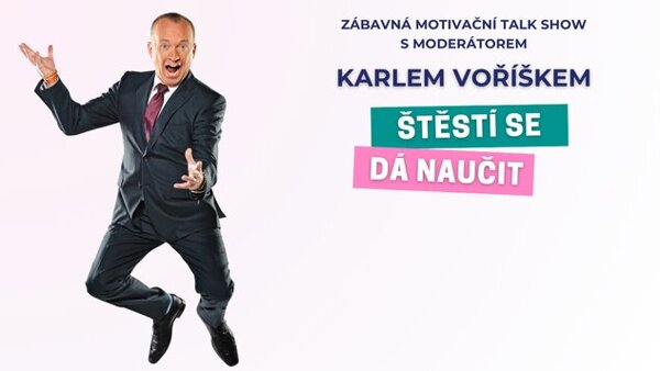 Karel Voříšek: Štěstí se dá naučit