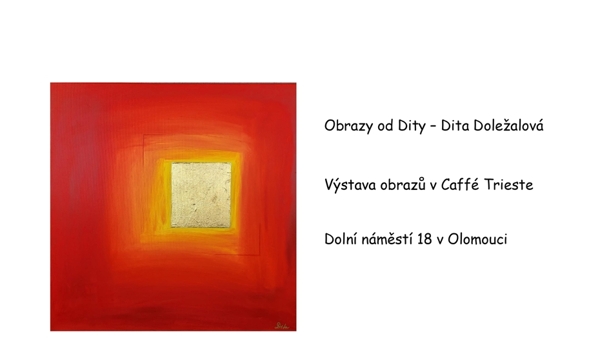 Výstava obrazů od Dity